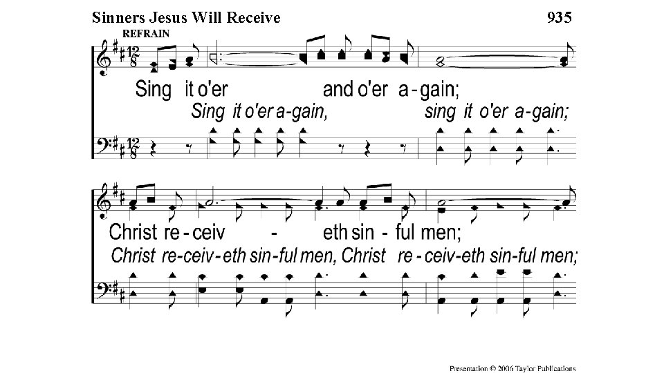 C-1 Sinners Will. Receive Sinners Jesus Will 935 