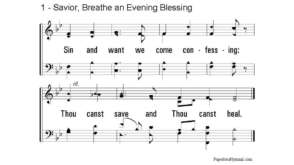 1 - Savior, Breathe an Evening Blessing Paperless. Hymnal. com 