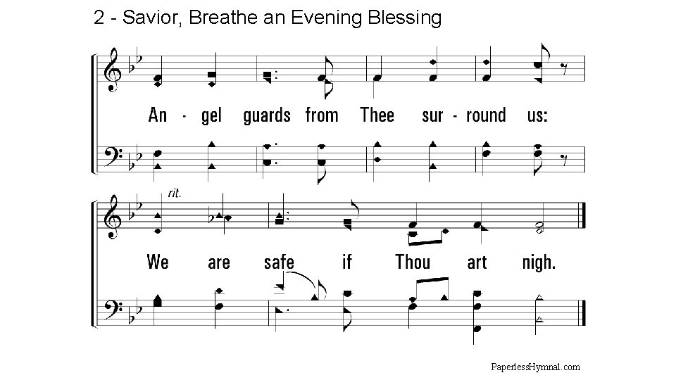 2 - Savior, Breathe an Evening Blessing Paperless. Hymnal. com 