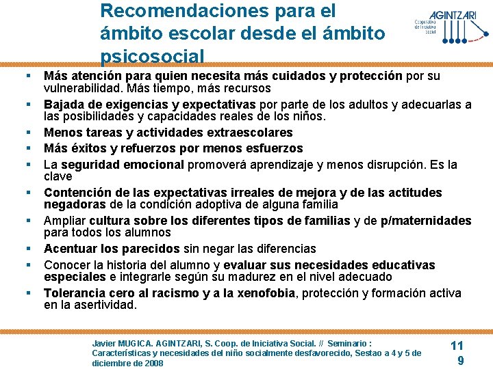 Recomendaciones para el ámbito escolar desde el ámbito psicosocial § § § § §