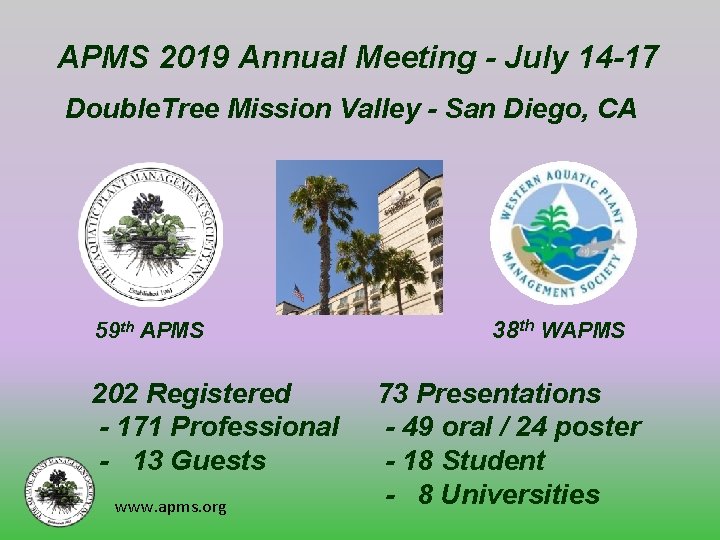 APMS 2019 Annual Meeting - July 14 -17 Double. Tree Mission Valley - San