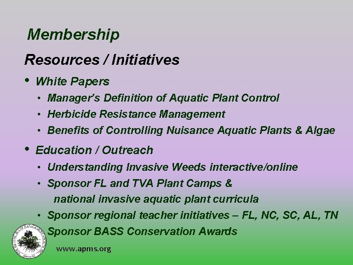 Membership Resources / Initiatives • White Papers • Manager’s Definition of Aquatic Plant Control