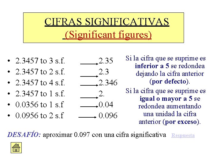 CIFRAS SIGNIFICATIVAS (Significant figures) • • • 2. 3457 to 3 s. f. 2.