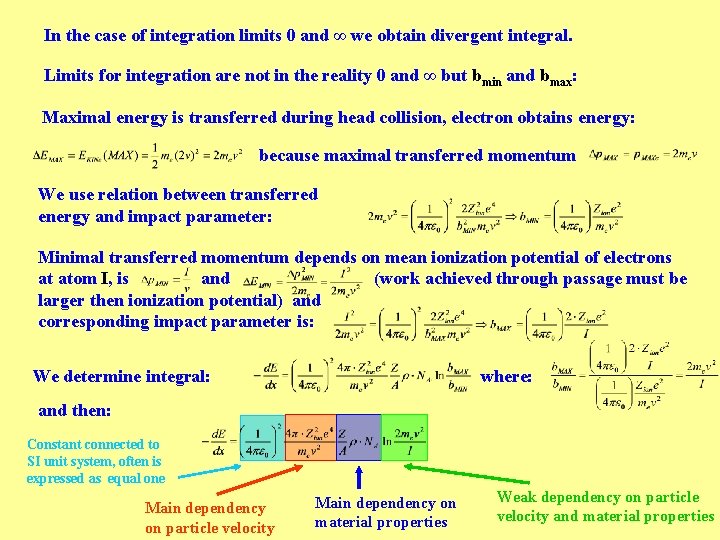 In the case of integration limits 0 and ∞ we obtain divergent integral. Limits