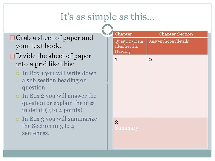 It’s as simple as this… � Grab a sheet of paper and your text