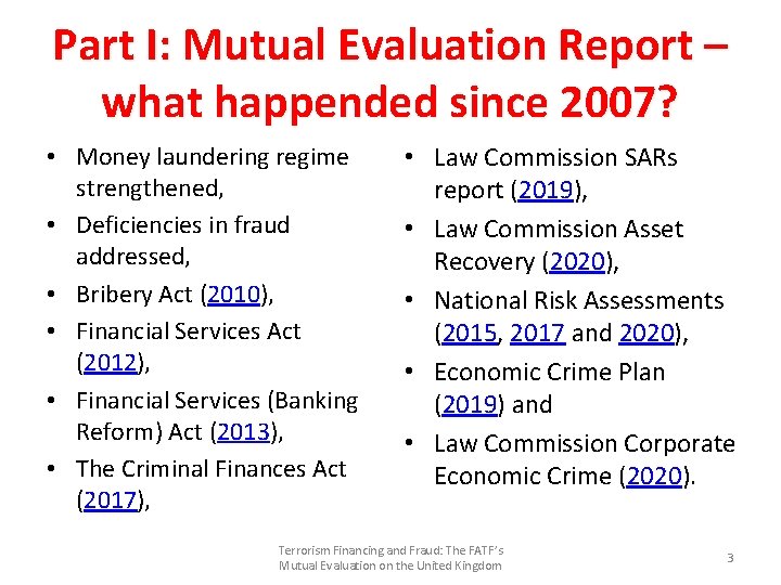 Part I: Mutual Evaluation Report – what happended since 2007? • Money laundering regime Part I: Mutual Evaluation Report – what happended since 2007? • Money laundering regime