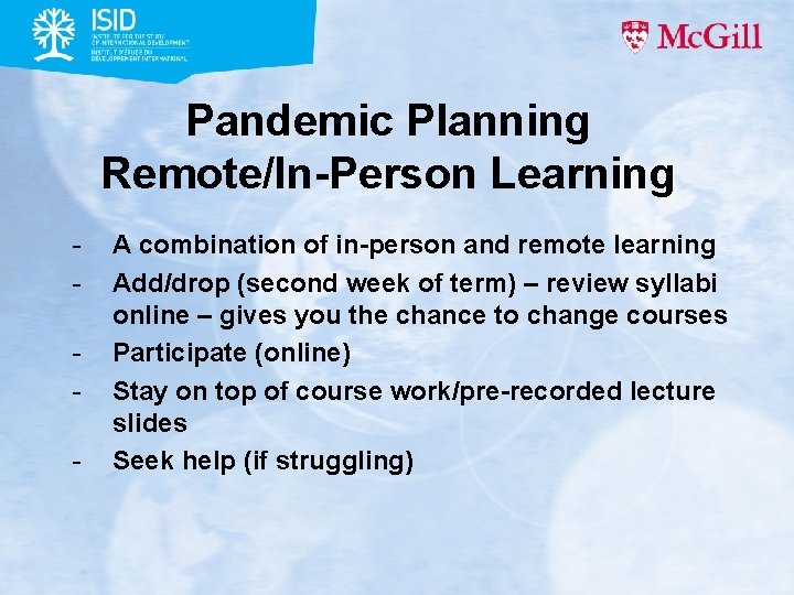 Pandemic Planning Remote/In-Person Learning - A combination of in-person and remote learning Add/drop (second Pandemic Planning Remote/In-Person Learning - A combination of in-person and remote learning Add/drop (second