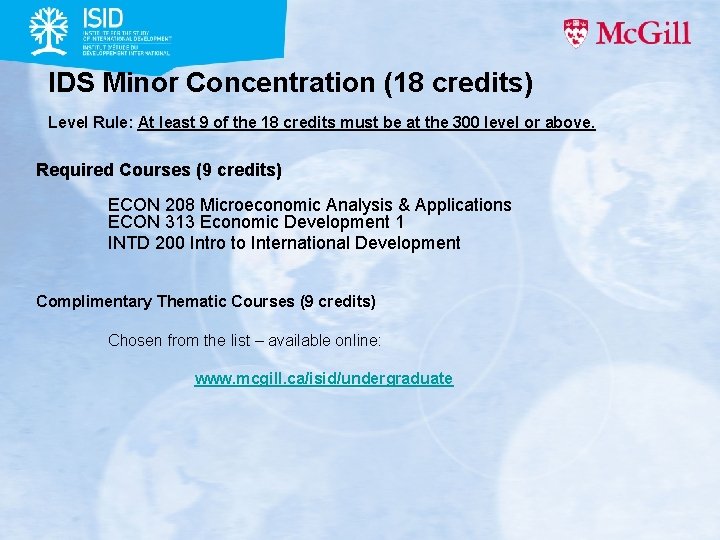 IDS Minor Concentration (18 credits) Level Rule: At least 9 of the 18 credits IDS Minor Concentration (18 credits) Level Rule: At least 9 of the 18 credits