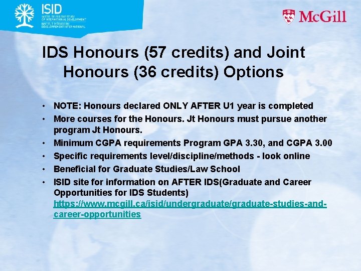 IDS Honours (57 credits) and Joint Honours (36 credits) Options • NOTE: Honours declared IDS Honours (57 credits) and Joint Honours (36 credits) Options • NOTE: Honours declared