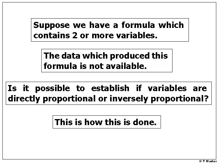 Suppose we have a formula which contains 2 or more variables. The data which