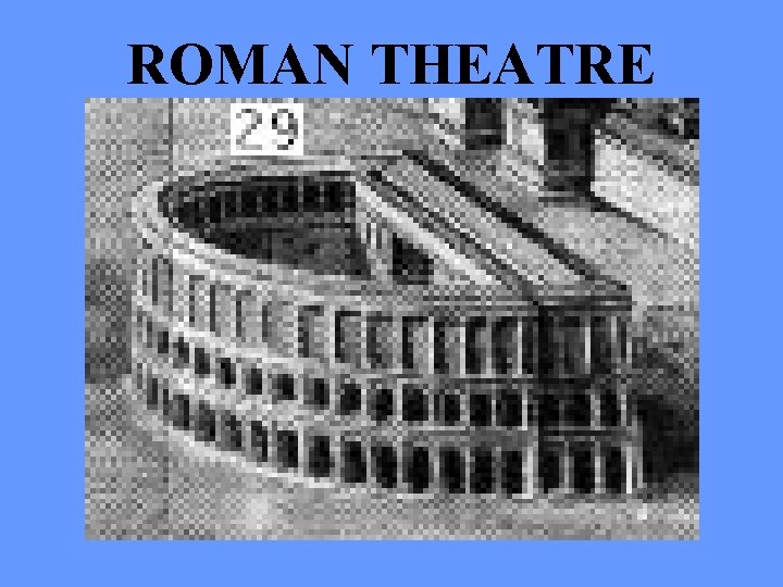 ROMAN THEATRE 