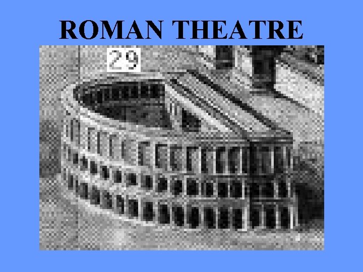 ROMAN THEATRE 