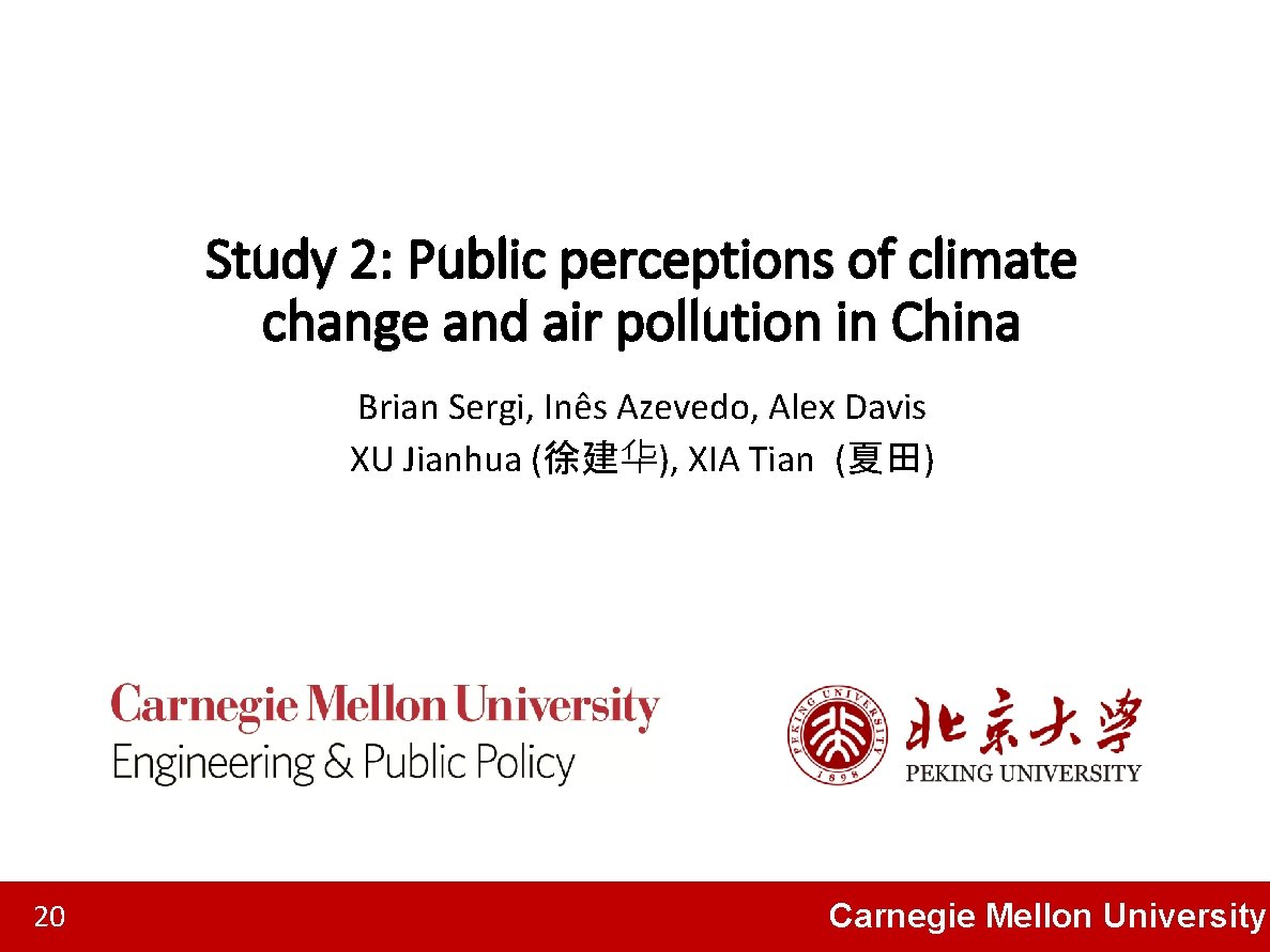 Study 2: Public perceptions of climate change and air pollution in China Brian Sergi,