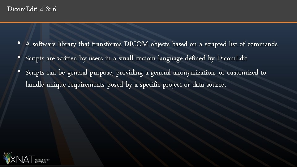 Dicom. Edit 4 & 6 • • • A software library that transforms DICOM