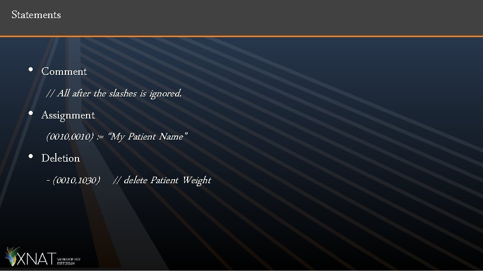 Statements • Comment // All after the slashes is ignored. • Assignment (0010, 0010)