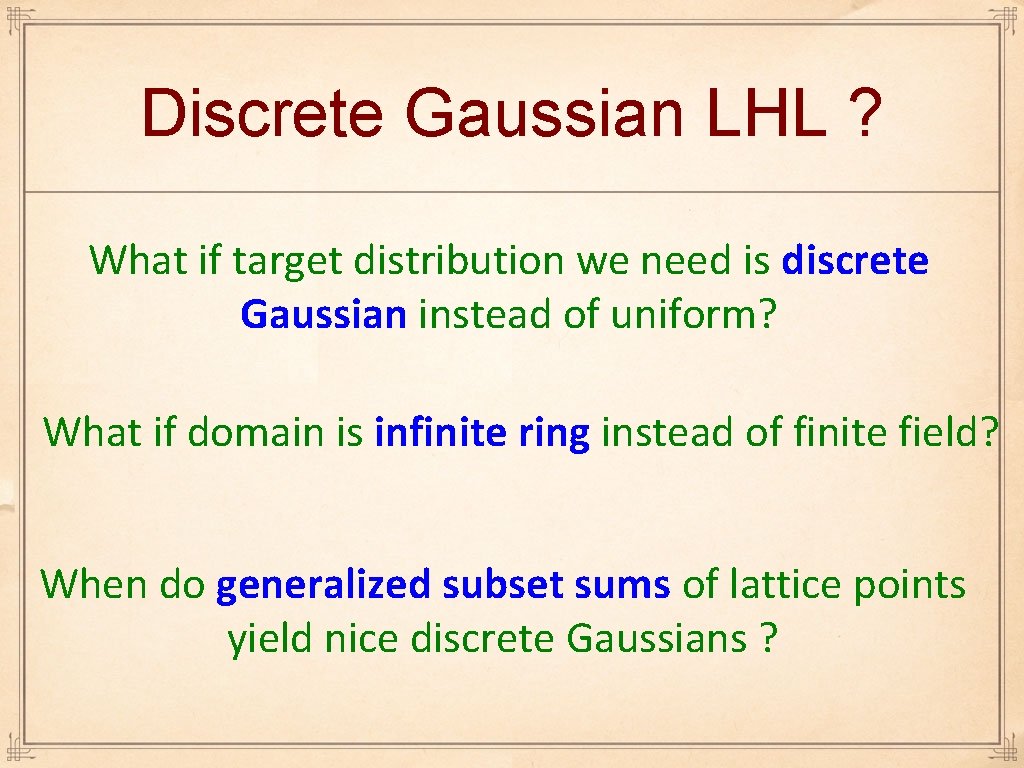 Discrete Gaussian LHL ? What if target distribution we need is discrete Gaussian instead