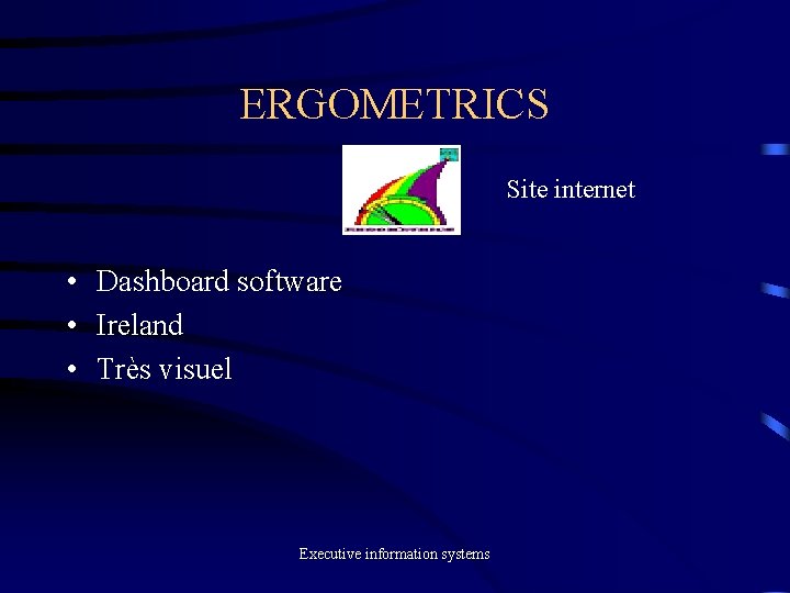 ERGOMETRICS Site internet • Dashboard software • Ireland • Très visuel Executive information systems