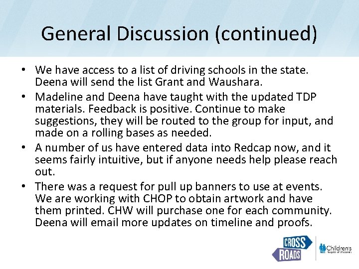 General Discussion (continued) • We have access to a list of driving schools in