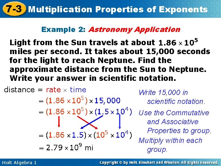 7 -3 Multiplication Properties of Exponents Example 2: Astronomy Application Light from the Sun