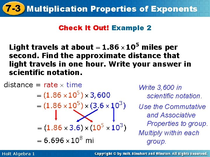 7 -3 Multiplication Properties of Exponents Check It Out! Example 2 Light travels at