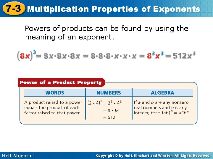 7 -3 Multiplication Properties of Exponents Powers of products can be found by using