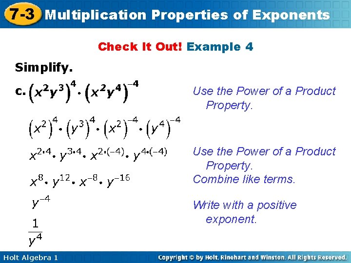 7 -3 Multiplication Properties of Exponents Check It Out! Example 4 Simplify. c. Use