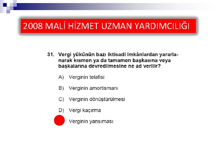 2008 MALİ HİZMET UZMAN YARDIMCILIĞI 