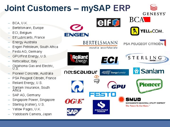 Joint Customers – my. SAP ERP – – – – – BCA, U. K.