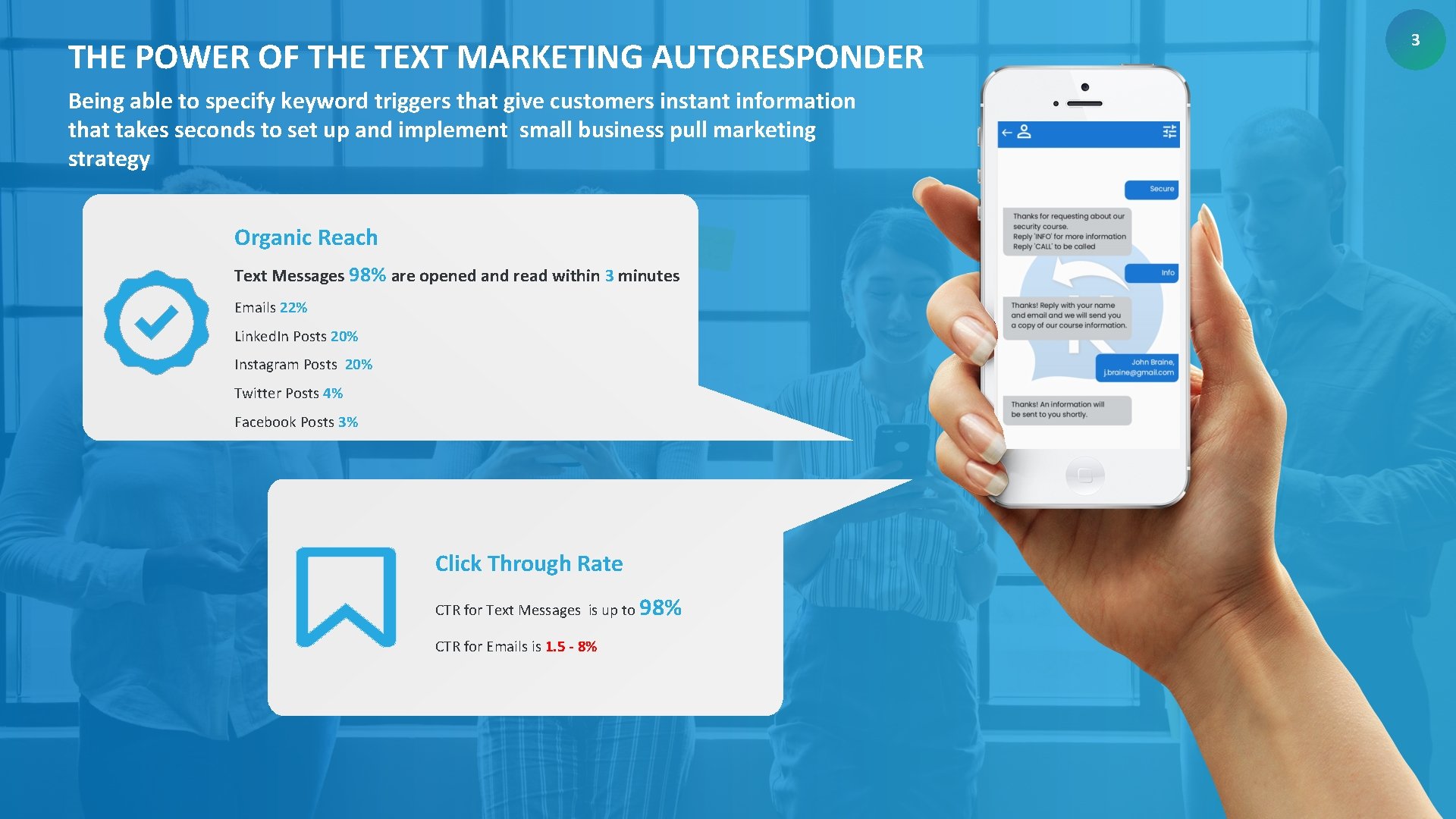 THE POWER OF THE TEXT MARKETING AUTORESPONDER Being able to specify keyword triggers that