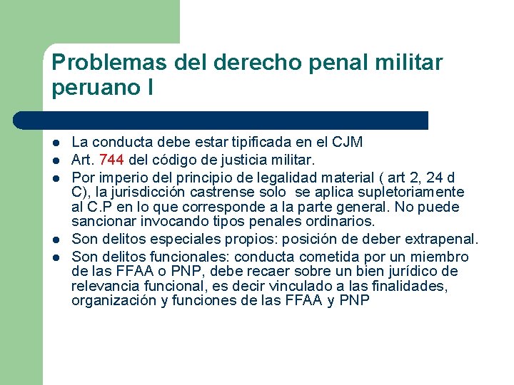 Problemas del derecho penal militar peruano I l l l La conducta debe estar