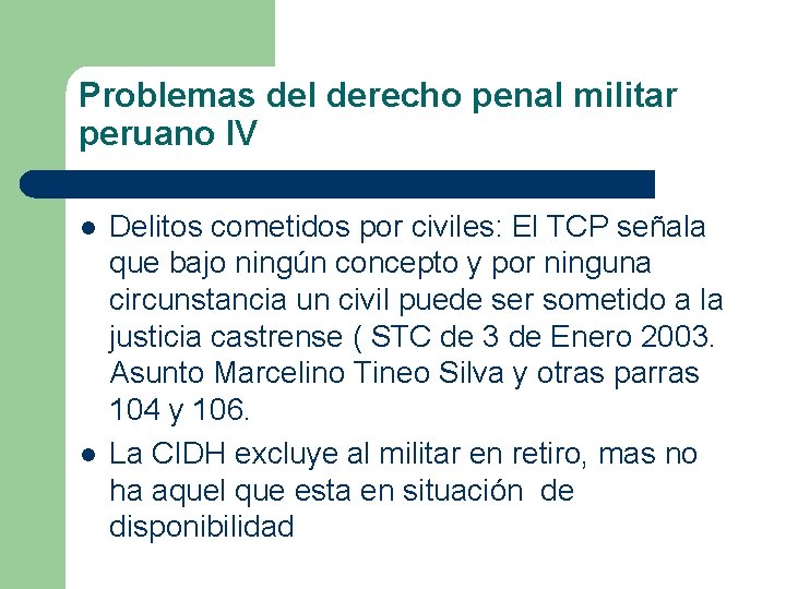 Problemas del derecho penal militar peruano IV l l Delitos cometidos por civiles: El