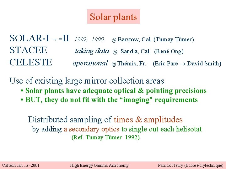 Solar plants SOLAR-I -II STACEE CELESTE 1992, 1999 @ Barstow, taking data @ operational