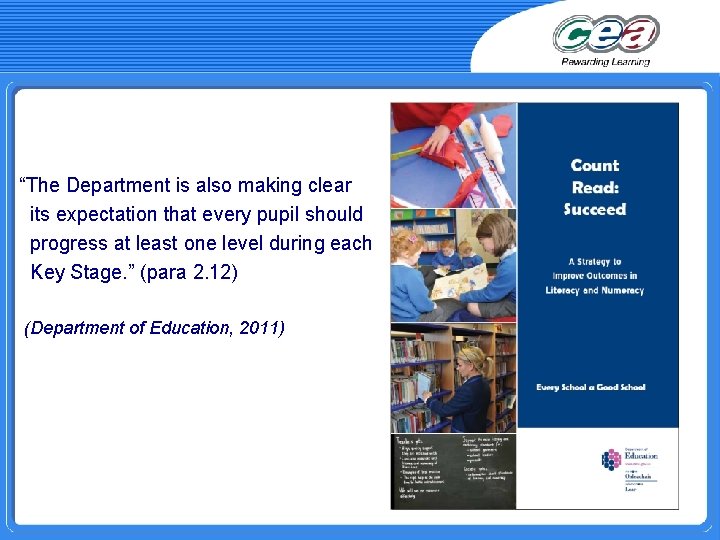 “The Department is also making clear its expectation that every pupil should progress at