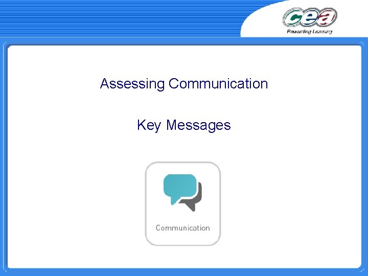Assessing Communication Key Messages 