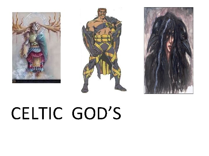 CELTIC GOD’S 