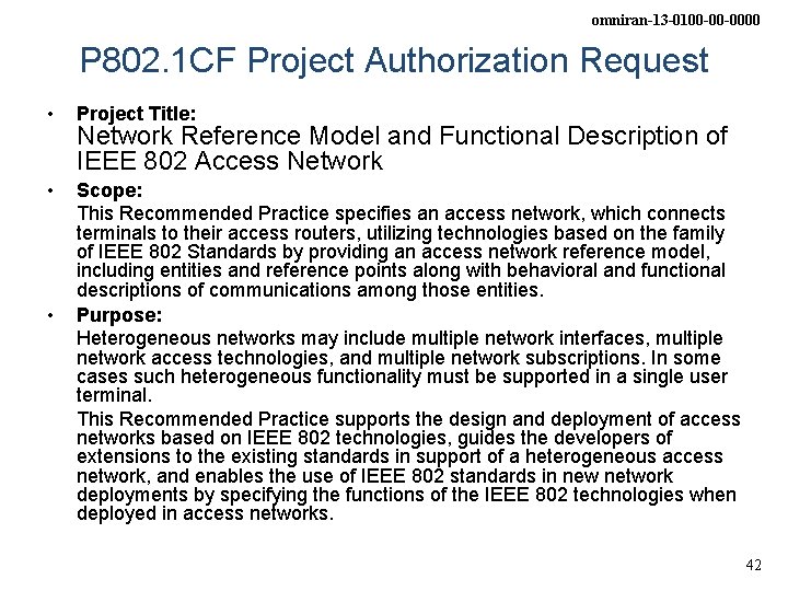 omniran-13 -0100 -00 -0000 P 802. 1 CF Project Authorization Request • Project Title: