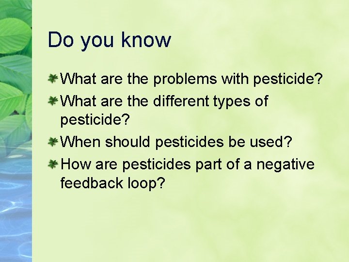 Do you know What are the problems with pesticide? What are the different types