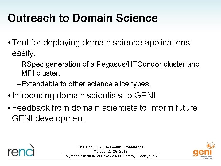 Outreach to Domain Science • Tool for deploying domain science applications easily. – RSpec