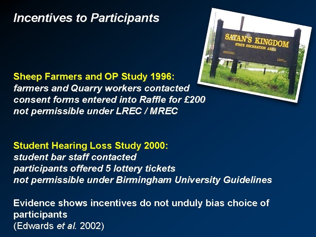 Incentives to Participants Sheep Farmers and OP Study 1996: farmers and Quarry workers contacted