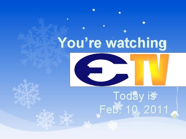 You’re watching Today is Feb. 10, 2011 