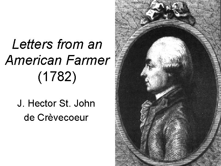 Letters from an American Farmer 1782 J Hector