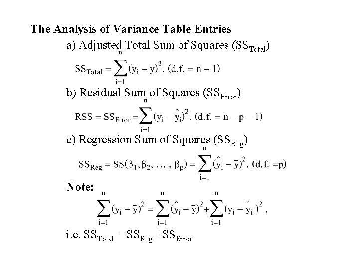 The Analysis of Variance Table Entries a) Adjusted Total Sum of Squares (SSTotal) b) The Analysis of Variance Table Entries a) Adjusted Total Sum of Squares (SSTotal) b)
