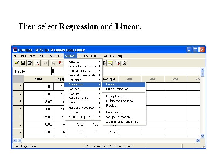 Then select Regression and Linear. Then select Regression and Linear.