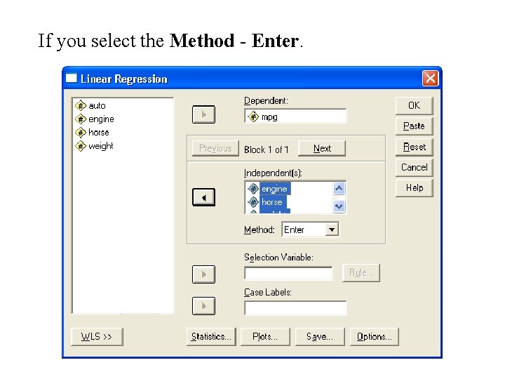 If you select the Method - Enter. If you select the Method - Enter.