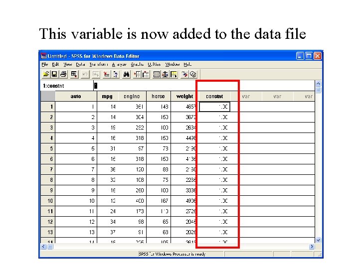 This variable is now added to the data file This variable is now added to the data file