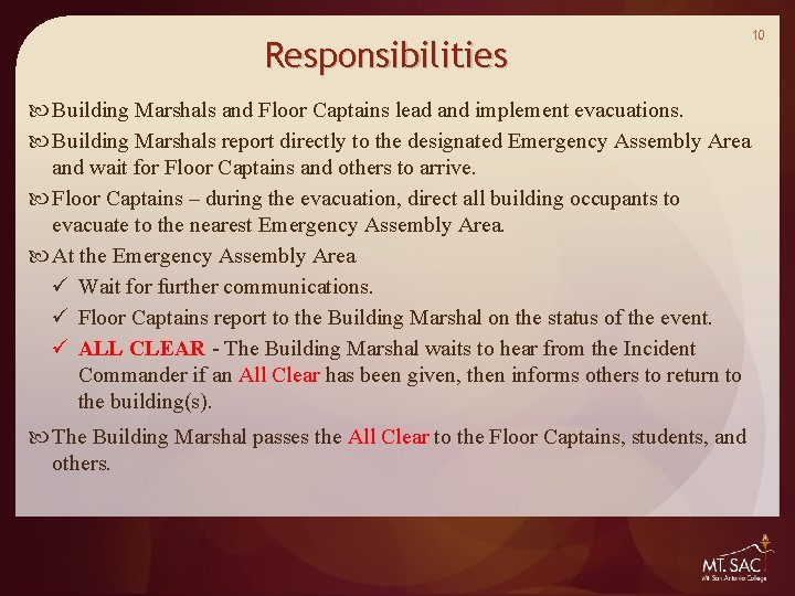 Responsibilities Building Marshals and Floor Captains lead and implement evacuations. Building Marshals report directly Responsibilities Building Marshals and Floor Captains lead and implement evacuations. Building Marshals report directly