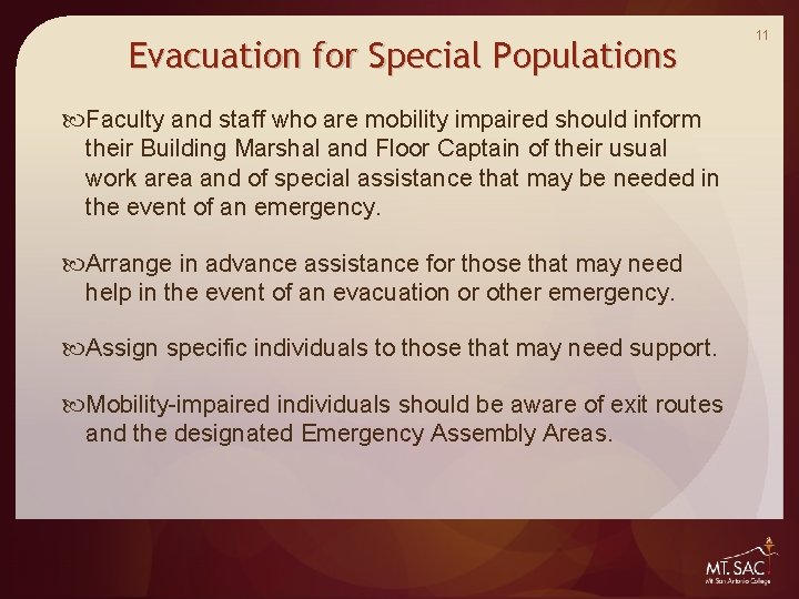 Evacuation for Special Populations Faculty and staff who are mobility impaired should inform their Evacuation for Special Populations Faculty and staff who are mobility impaired should inform their
