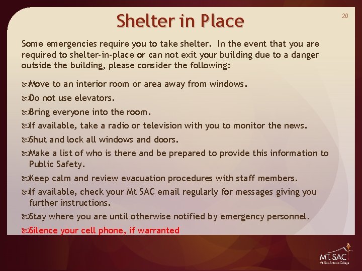 Shelter in Place Some emergencies require you to take shelter. In the event that Shelter in Place Some emergencies require you to take shelter. In the event that