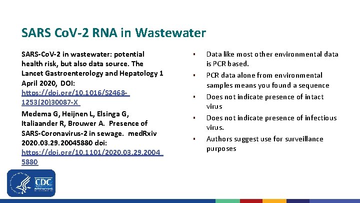 SARS Co. V-2 RNA in Wastewater SARS-Co. V-2 in wastewater: potential health risk, but