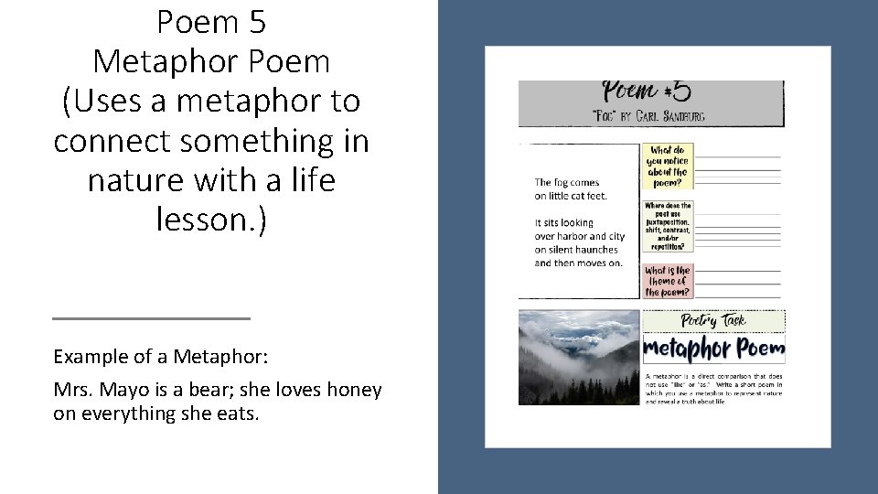 Poem 5 Metaphor Poem (Uses a metaphor to connect something in nature with a